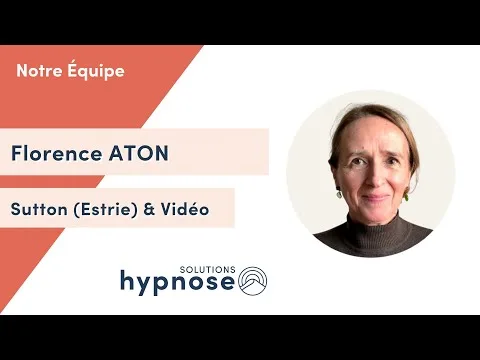 Florence Aton - Hypnose Thérapeutique à Sutton & Vidéo