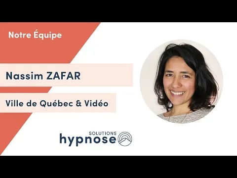 Nassim Zafar - Hypnose Québec Charlesbourg - Coaching PNL