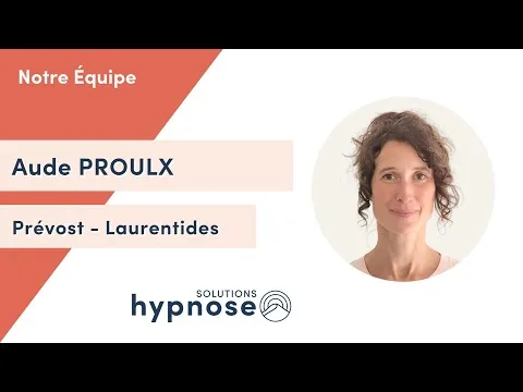 Aude Proulx - Hypnose & Coaching PNL à Prévost - Laurentides