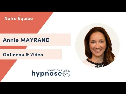 Annie Mayrand – Hypnotherapy Gatineau, Cumberland (ON) & Video