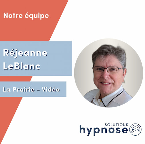 Portrait – Réjeanne LeBlanc – Hypnothérapeute et Coach PNL chez Solutions Hypnose